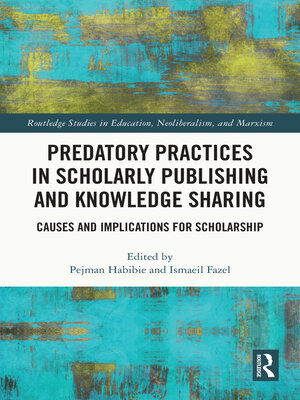 cover image of Predatory Practices in Scholarly Publishing and Knowledge Sharing